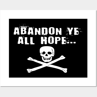 Abandon Ye ...Hope Posters and Art